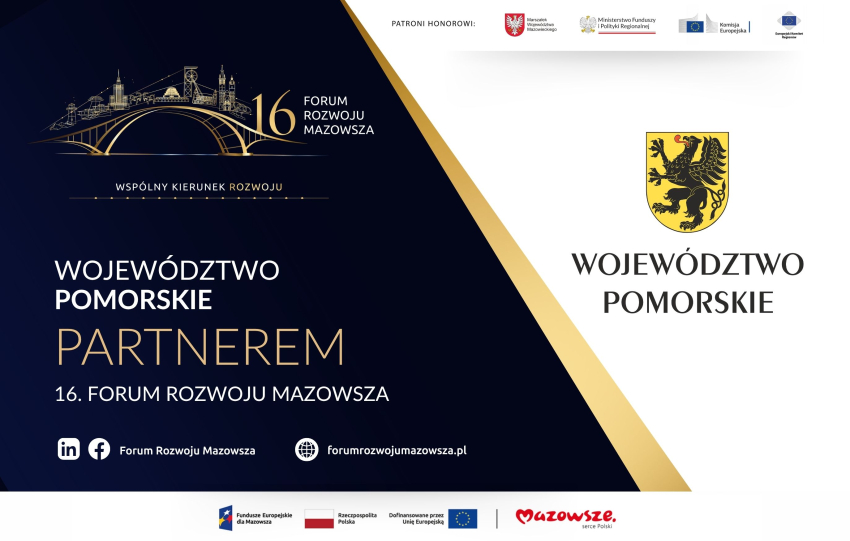 Grafika stanowiąca plakat informacyjny. Na grafice widnieje herb województwa oraz napisy: "Województwo Pomorskie", oraz "JESTEM PARTNEREM 16. FORUM ROZWOJU MAZOWSZA